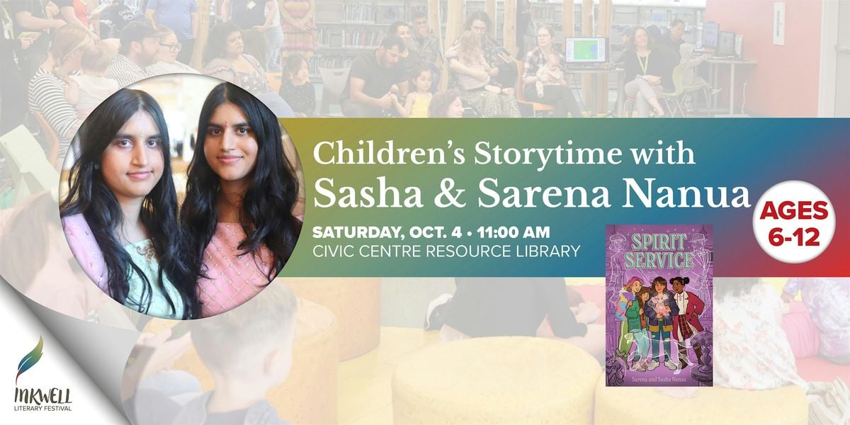 LIVE Storytime with Sasha and Sarena Nanua (Ages 6-12), 4 October | Event in Vaughan | AllEvents