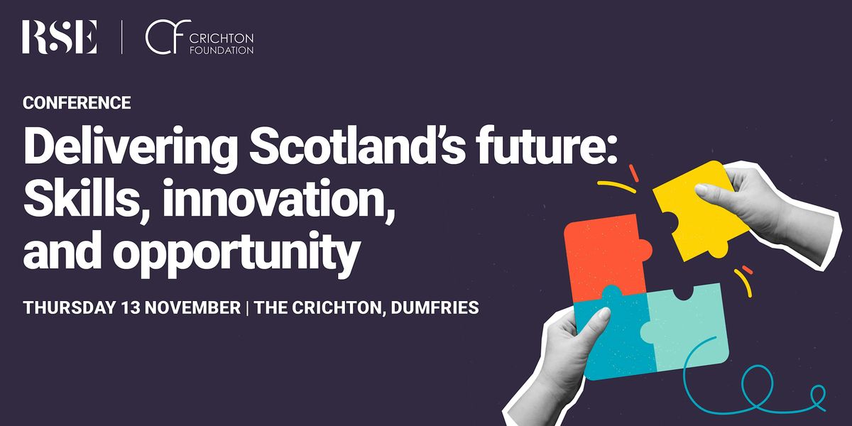 Delivering Scotland’s future: Skills, innovation, and opportunity, 13 November | Event in Dumfries | AllEvents