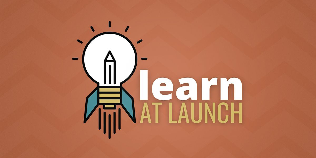 Learn at Launch: Strategic Planning for Early Stage Companies, 16 September | Event in Fishers | AllEvents