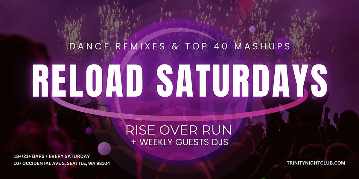 Reload Saturdays at Trinity, 9 August | Event in Seattle | AllEvents