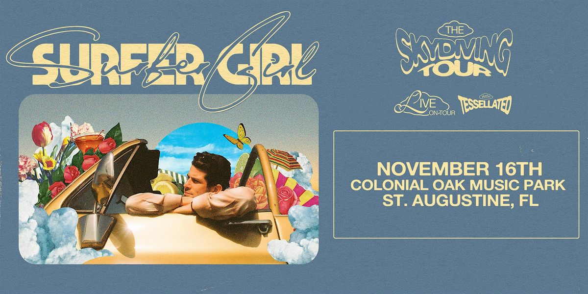 SURFER GIRL "THE SKYDIVING TOUR" w/  TESSELLATED - ST AUGUSTINE, 16 November | Event in St Augustine