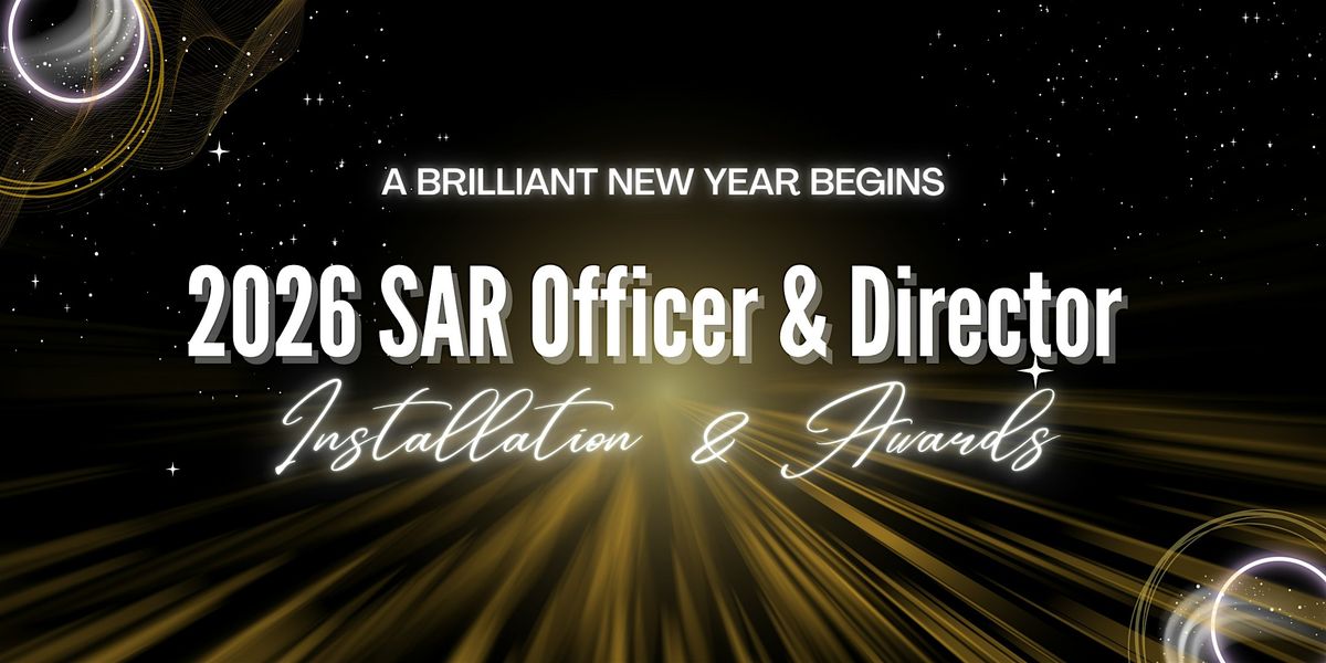 2026 SAR Officer & Director Installation & Awards, 16 January | Event in Sacramento | AllEvents