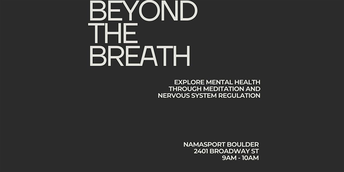 Beyond the Breath | Event in Boulder | AllEvents