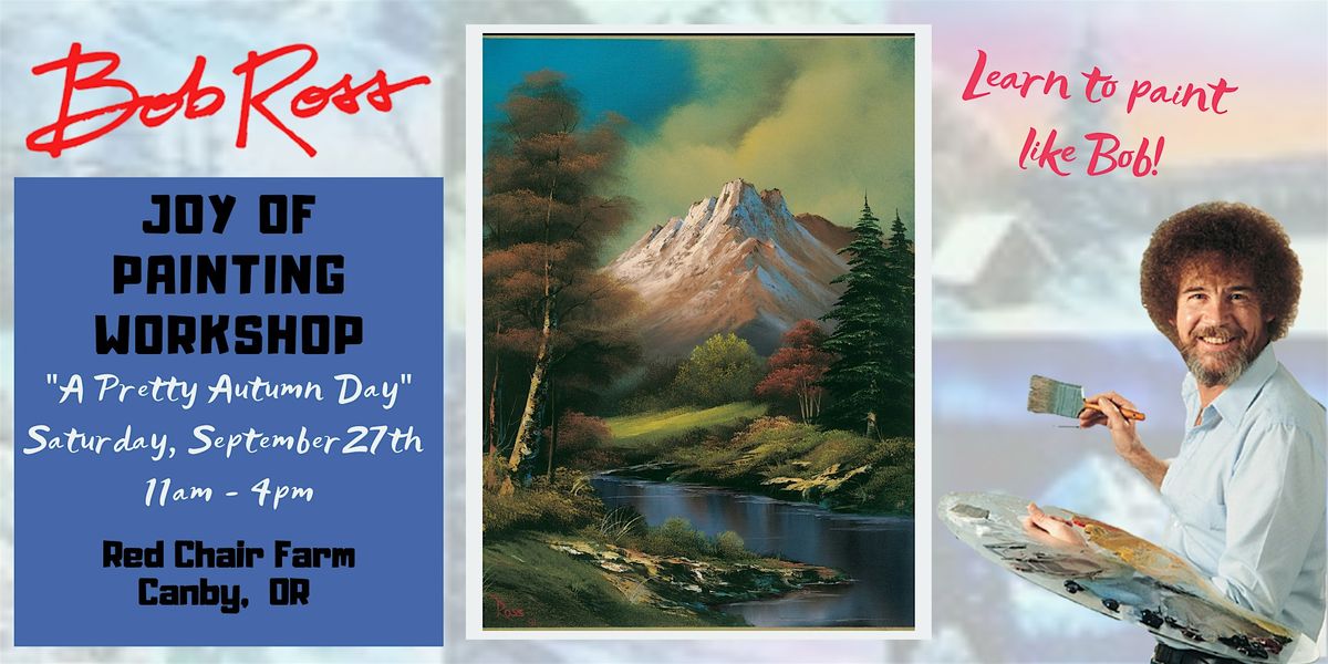 A Pretty Autumn Day  - Bob Ross Joy of Painting Workshop, 27 September | Event in Canby | AllEvents