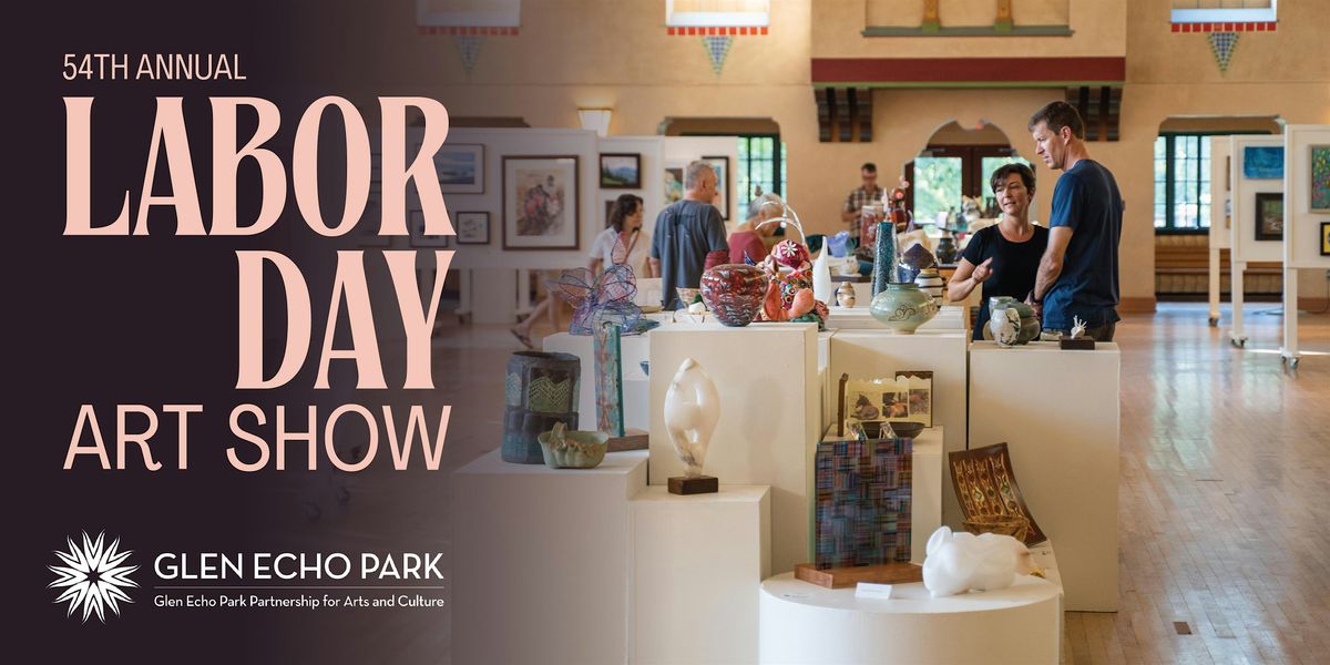 54th Annual Labor Day Art Show (August 30 - September 1), 30 August | Event in Glen Echo | AllEvents