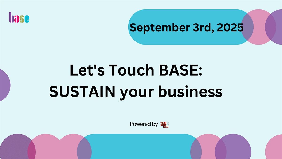 Let's Touch BASE: SUSTAIN your business, 3 September | Event in Amsterdam | AllEvents