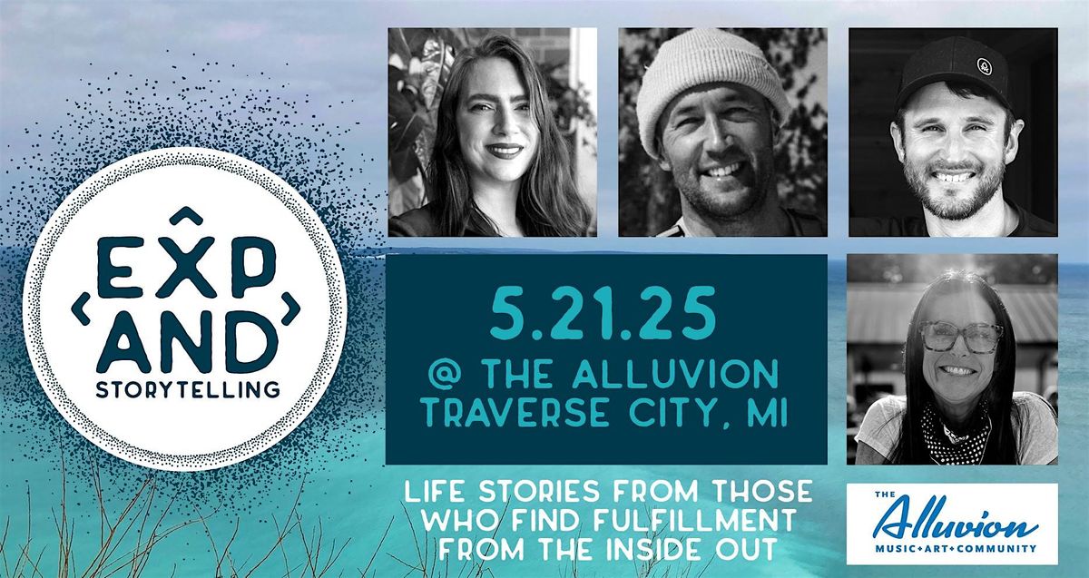 Expand Storytelling #8, 21 May | Event in Traverse City | AllEvents
