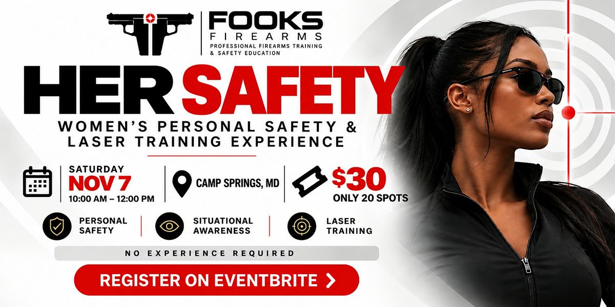 HER SAFETY: Women’s Personal Safety & Laser Training Experience, 5847 ...