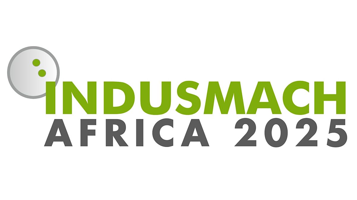 25th Indusmach Tanzania 2025 – Int'l Industrial Machinery Trade Exhibition, 5 November | Event in Dar es Salaam