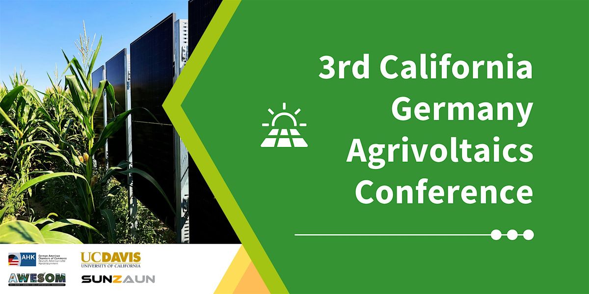 3rd California Germany Agrivoltaics Conference, 5 November | Event in Davis | AllEvents