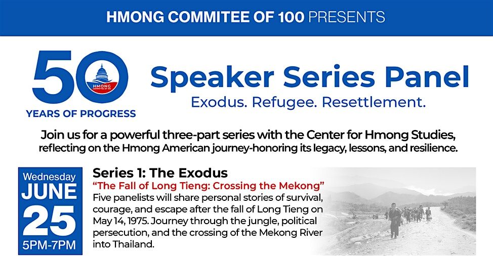 THE EXODUS - Hmong 50 Years of Progress Speaker Series Panel 1, 25 June | Event in Saint Paul | AllEvents