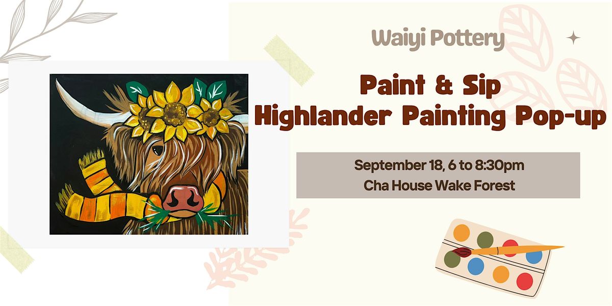 Paint & Sip: Highlander Painting Pop-up Workshop, 18 September | Event in Wake Forest | AllEvents