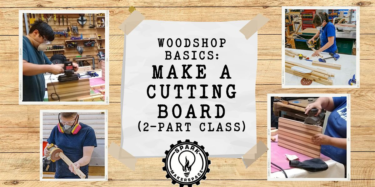Woodshop 101: Make a Cutting Board (5/22 and 5/27), 22 May | Event in New London | AllEvents
