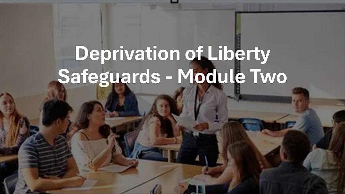 Deprivation of Liberty Safeguards - Module Two, 11 December | Event in Derby | AllEvents