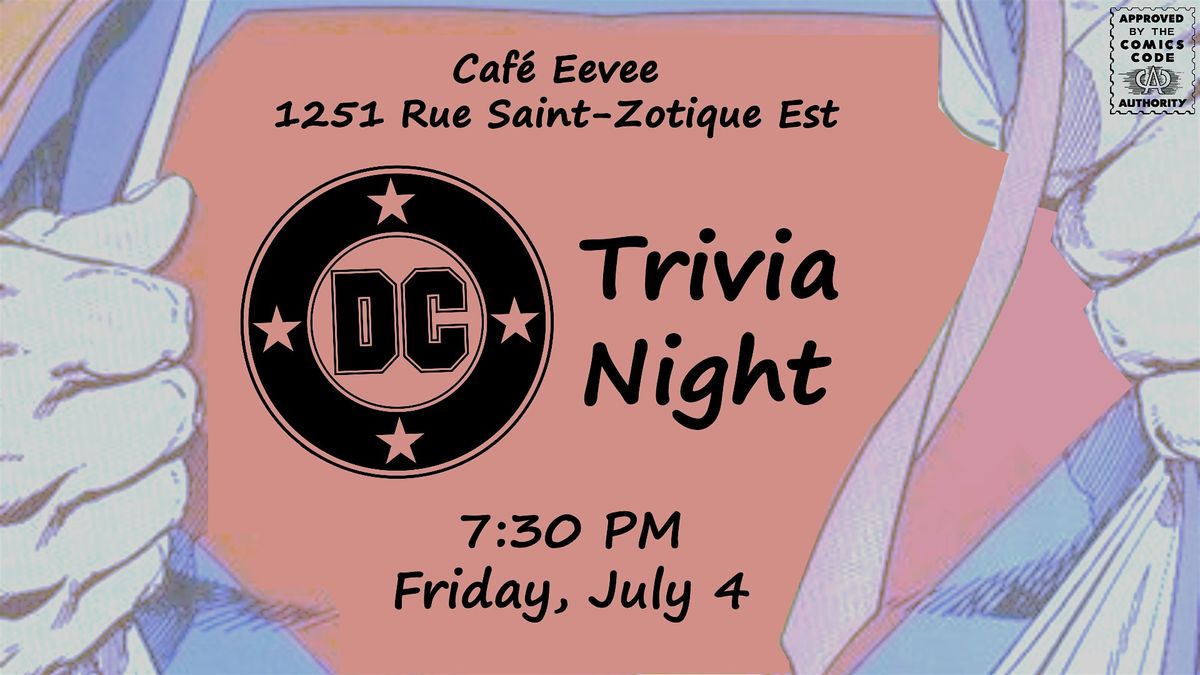 DC Comics Trivia, July 4 at Café Eevee, 4 July | Event in Montréal | AllEvents