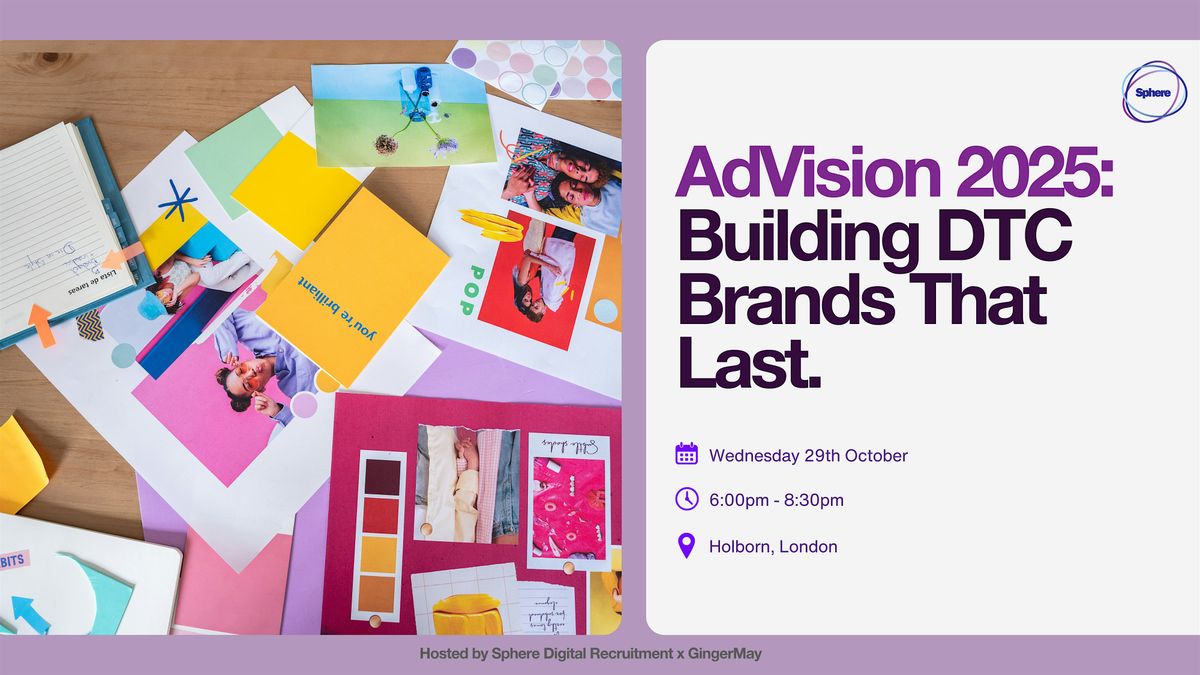 AdVision: Building D2C Brands That Last, 29 October | Event in London | AllEvents