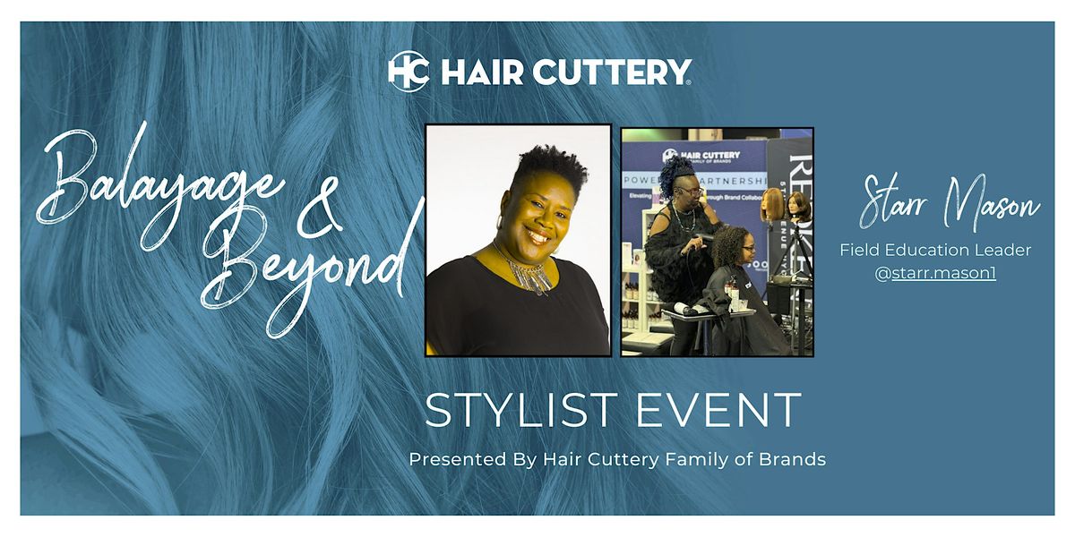 Balayage + Beyond  Trends and  Techniques Complimentary Stylist Event, 13 August | Event in Fredericksburg