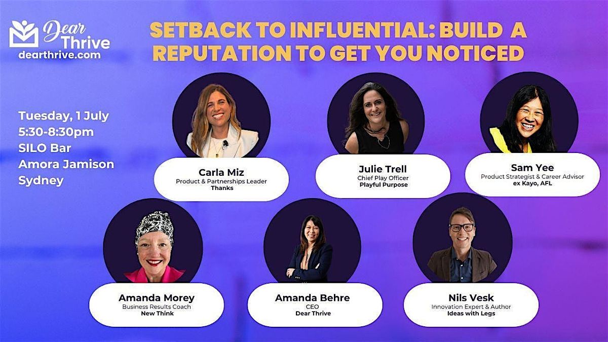Setback to Influential: Build Confidence and a Reputation to get you seen, 1 July | Event in Sydney | AllEvents