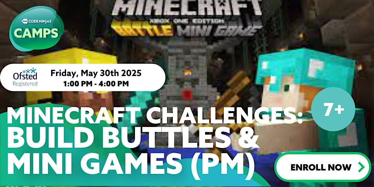 MINECRAFT CHALLENGES: BUILD BUTTLES & MINI GAMES (PM), 30 May | Event in Newbury | AllEvents