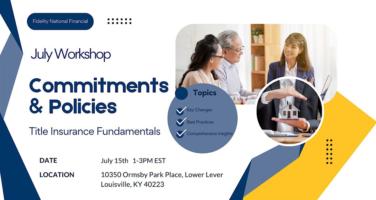 Commitments & Policies: Title Insurance Fundamentals - Louisville, 15 July | Event in Louisville | AllEvents