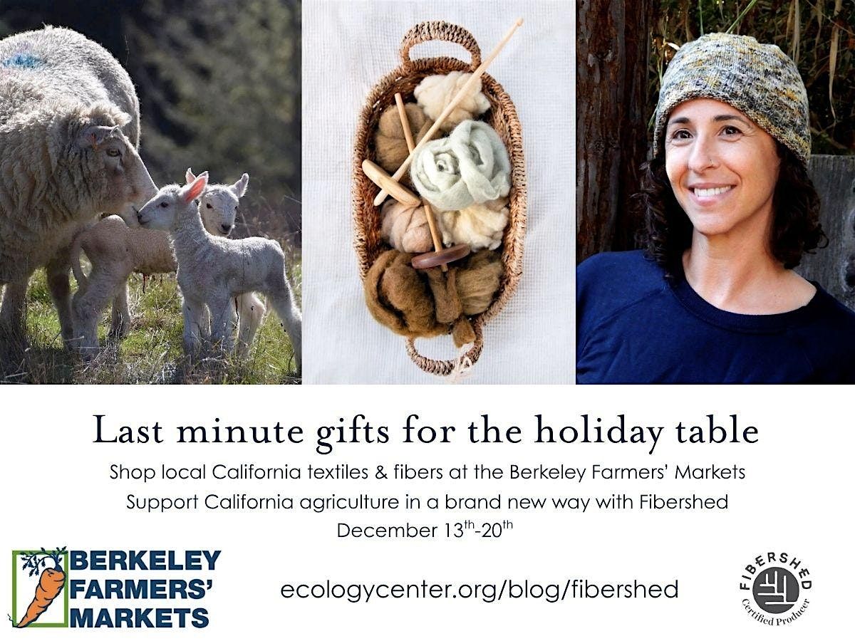 Holiday Gifting with Fibershed at the Berkeley Farmers’ Markets, 20 December | Event in Berkeley | AllEvents