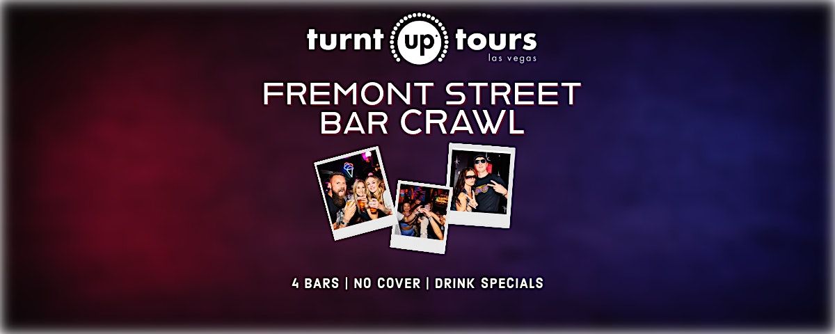 Fremont Street BarCrawl | Event in Las Vegas | AllEvents