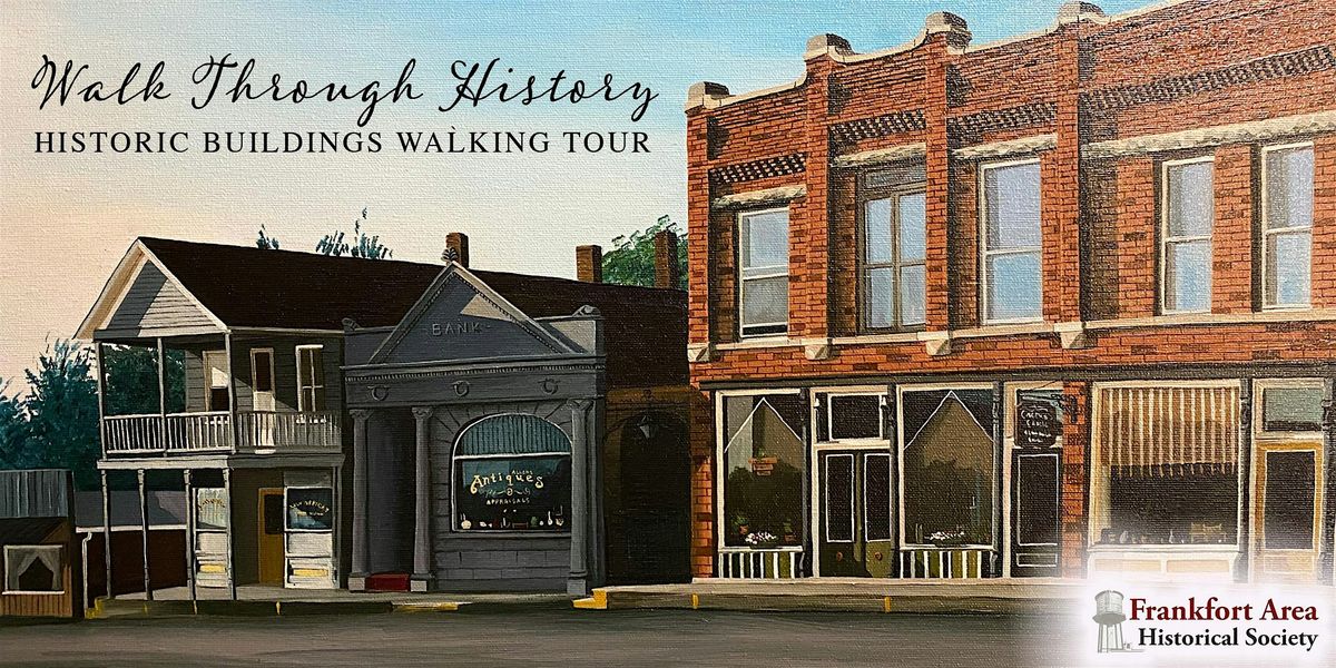 WALK THROUGH HISTORY - Historic Buildings Walking Tours at 1pm, 2pm & 3pm, 29 June | Event in Frankfort