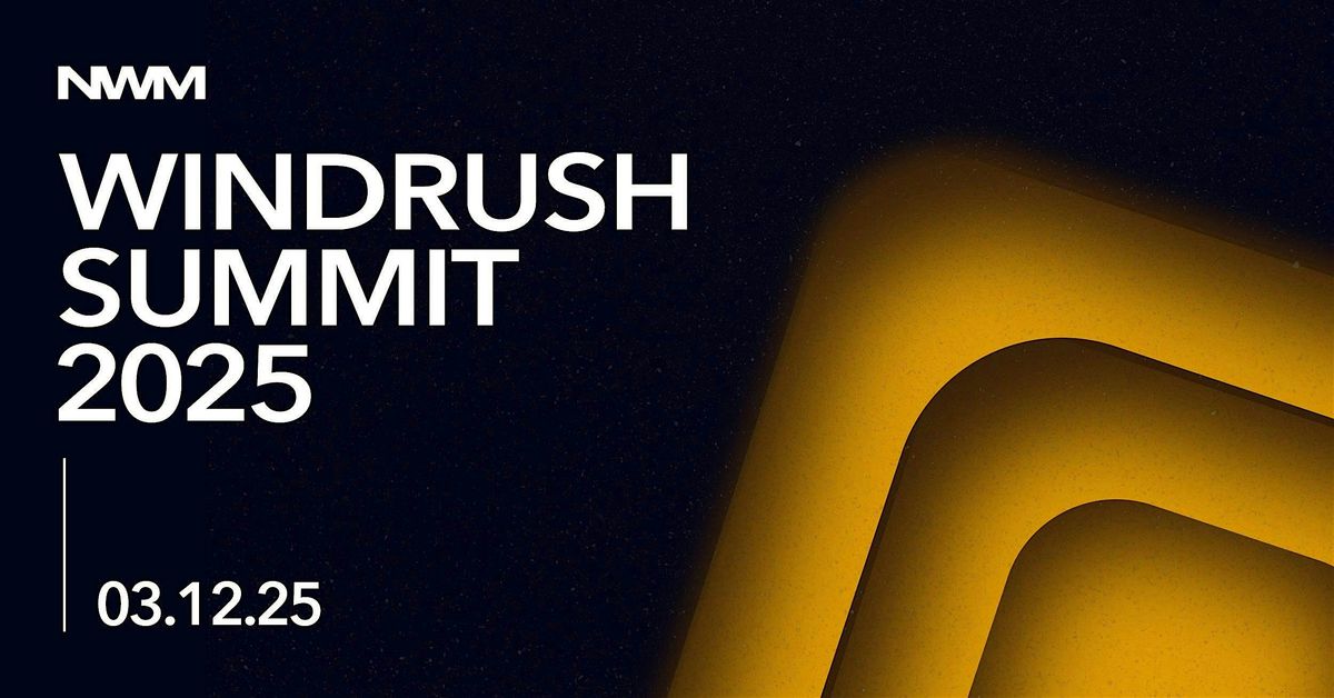 Windrush Summit 2025: Part Two, 3 December | Event in London | AllEvents