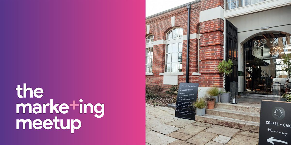 The Marketing Meetup IRL: Winchester, 29 January | Event in Winchester | AllEvents