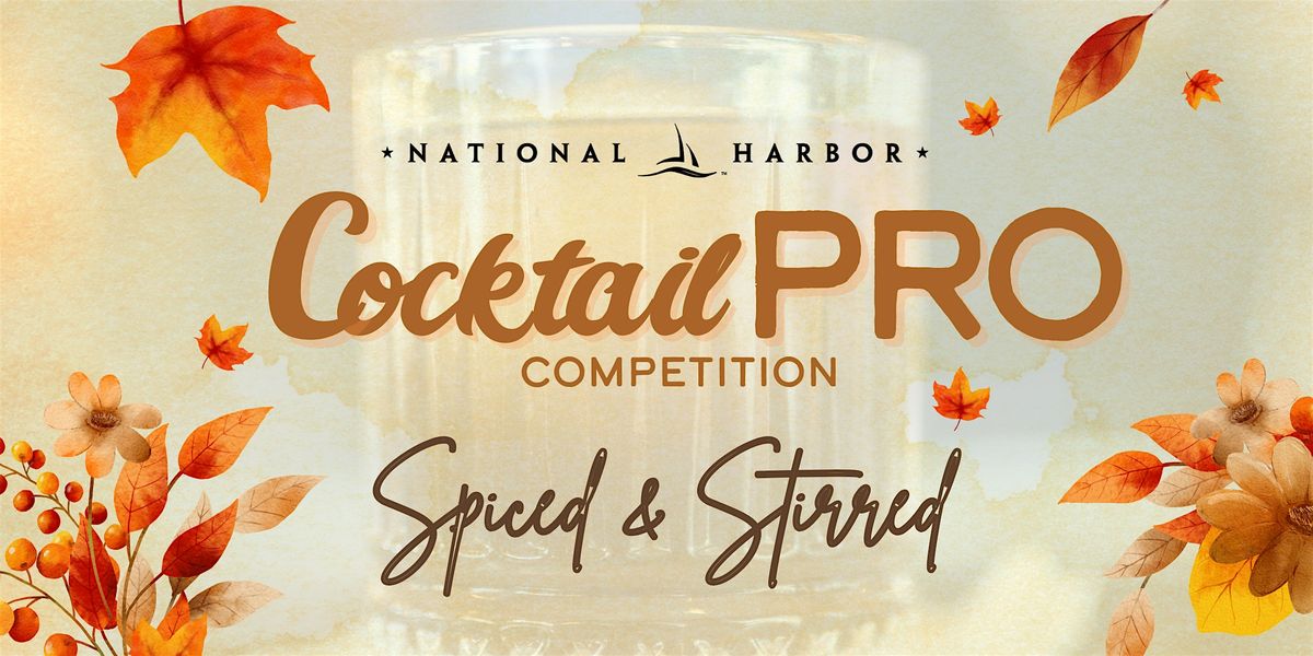 National Harbor CocktailPRO Competition 2025, 7 October | Event in Oxon Hill | AllEvents