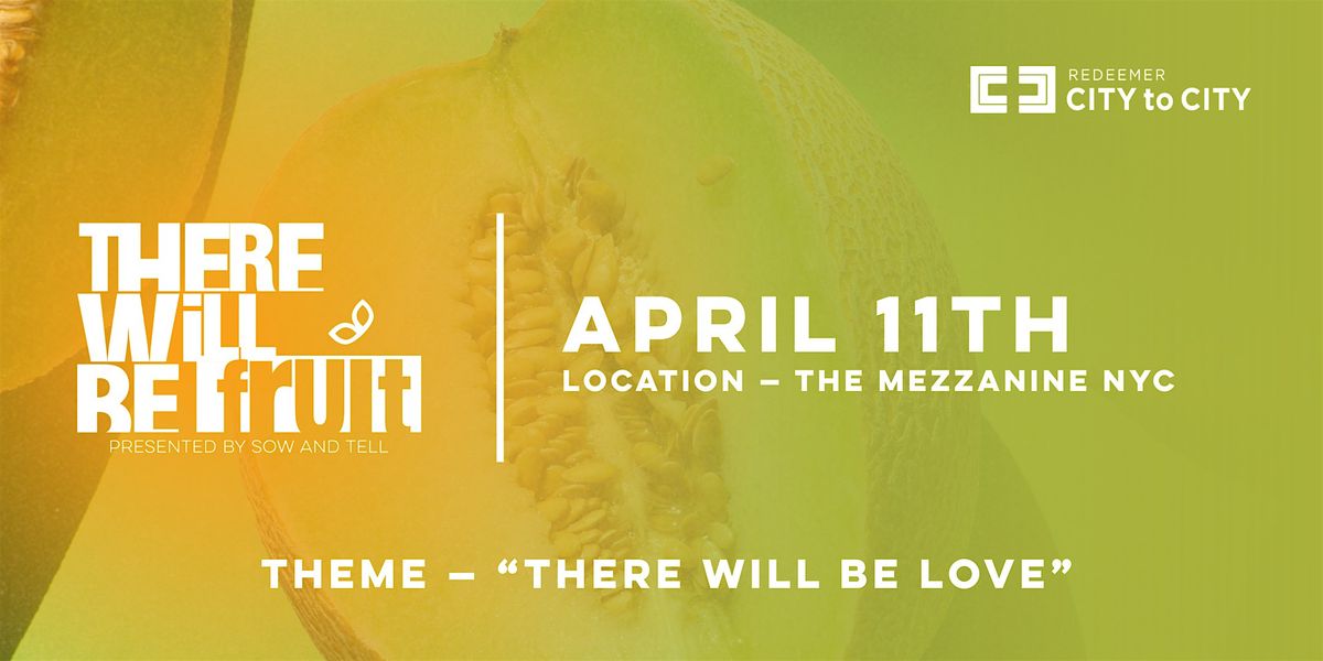 There Will Be Fruit, 11 April | Event in New York | AllEvents