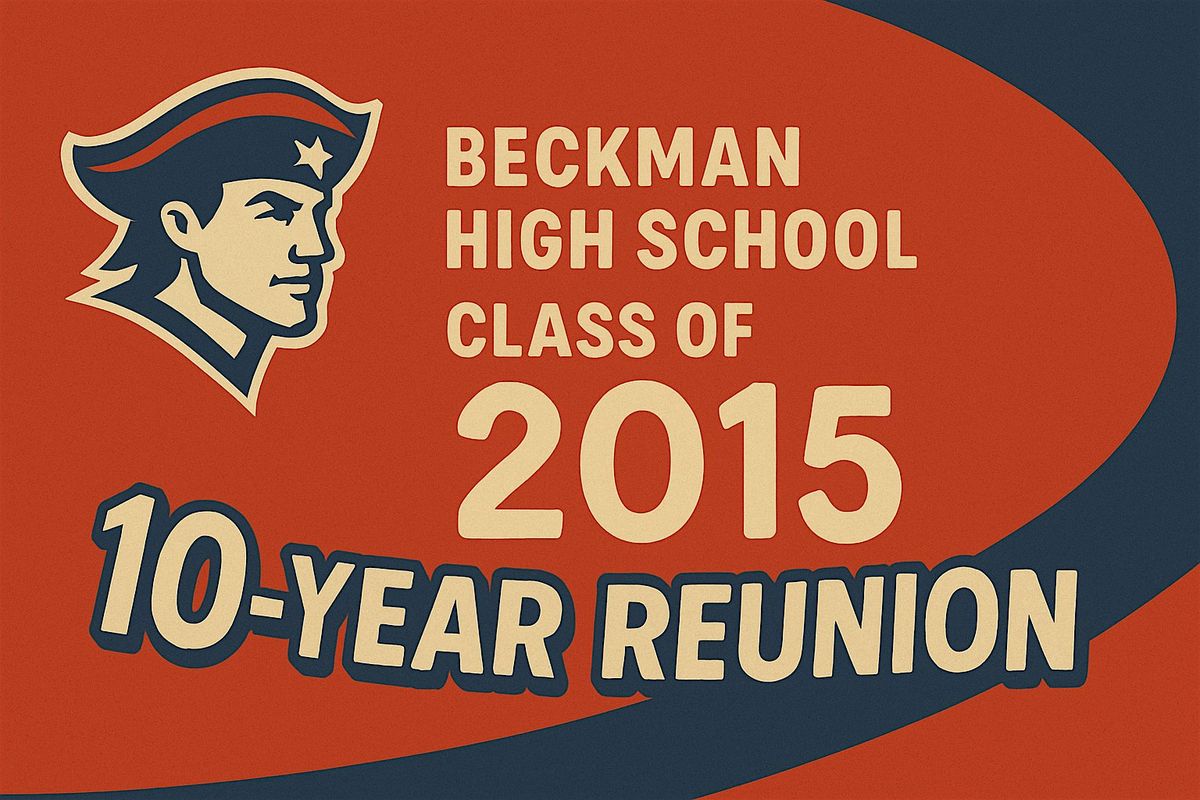 Beckman Class of 2015: 10 Year Reunion, 28 November | Event in Costa Mesa | AllEvents