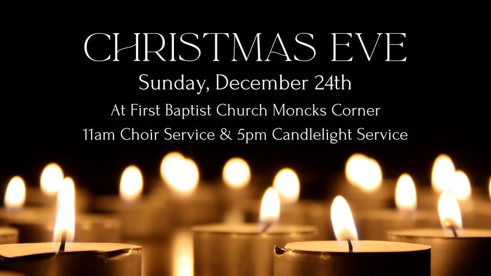Christmas Eve (Candlelight Service), First Baptist Church, Moncks