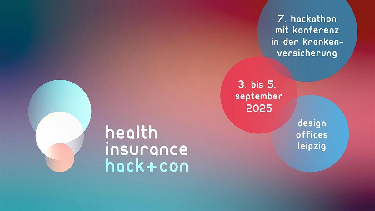 7. HEALTH INSURANCE HACK&CON 2025, 3 September | Event in Leipzig | AllEvents