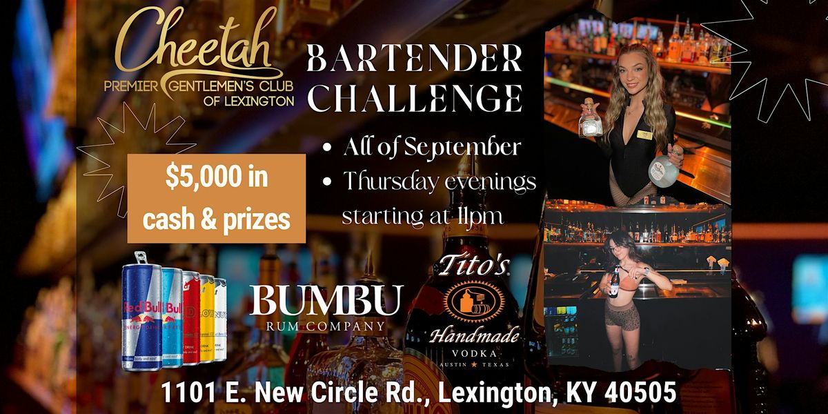 Lexington’s Hottest Bartender Challenge All September at Cheetah!, 4 September | Event in Lexington | AllEvents