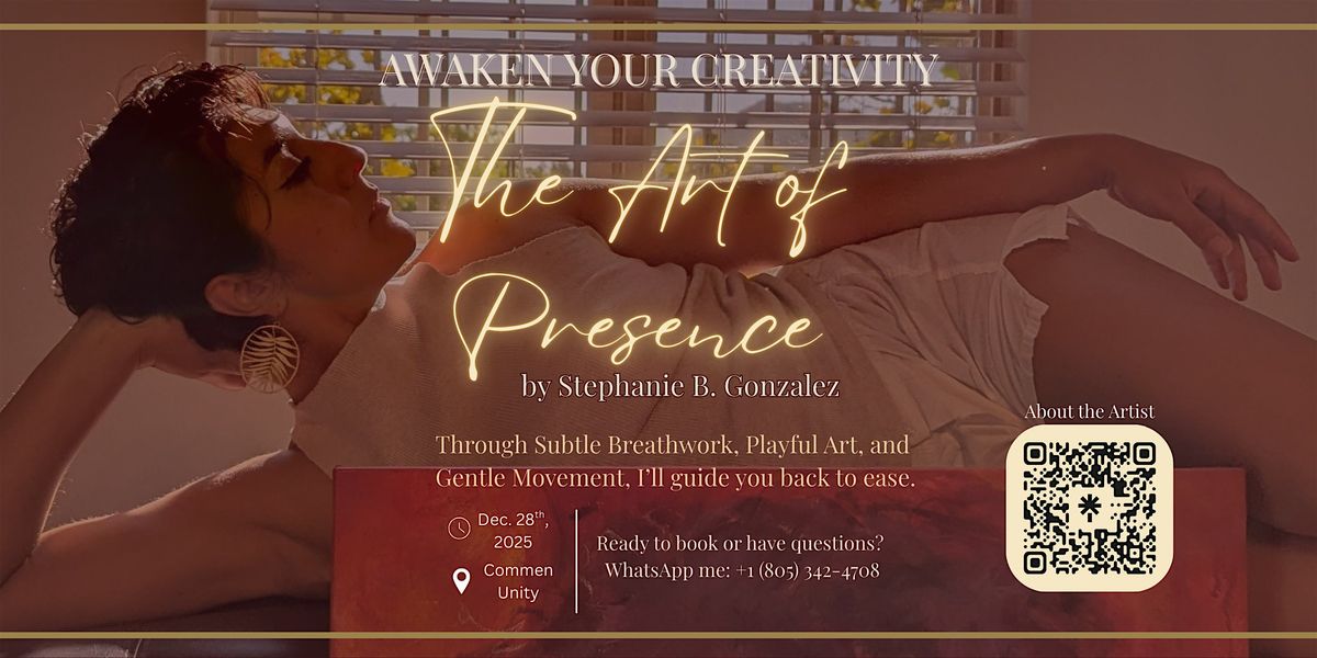 The Art of Presence, 28 December | Event in Santa Barbara | AllEvents