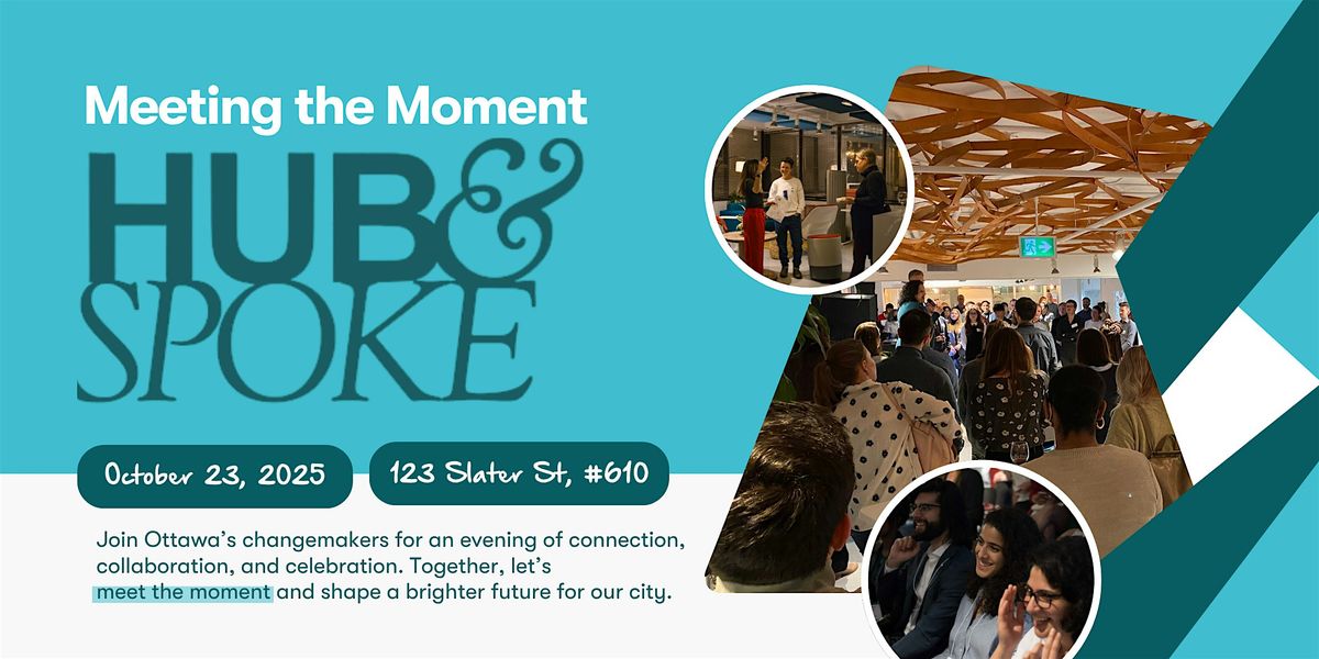 Hub & Spoke: Meeting the Moment, 23 October | Event in Ottawa | AllEvents