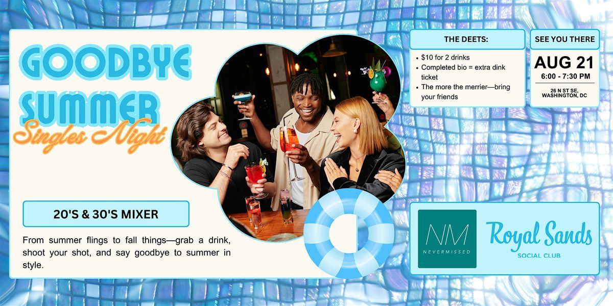Goodbye Summer 20s and 30s Singles Mixer!, 21 August | Event in Washington | AllEvents