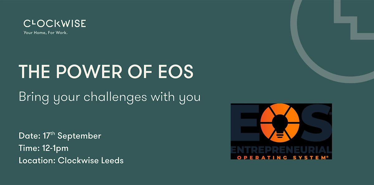 The Power of EOS – Turn Business Challenges into Growth, 17 September | Event in Leeds | AllEvents