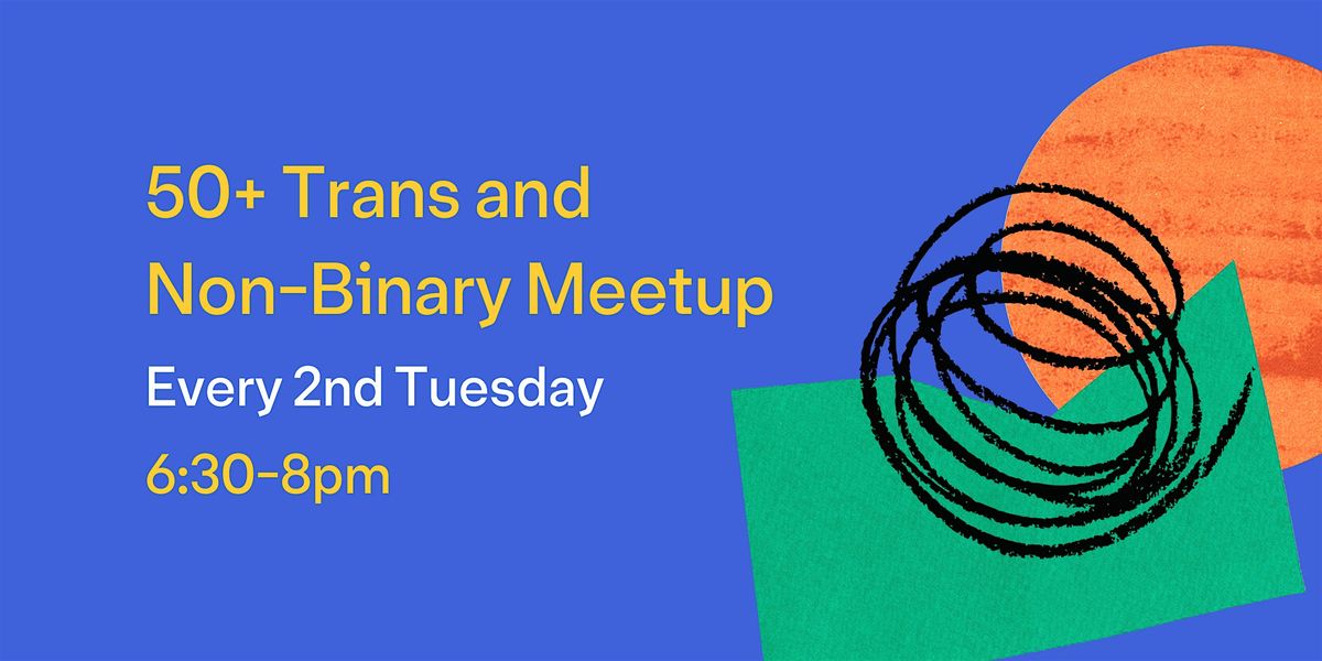 50+ Trans and Non-Binary Group | Event in London | AllEvents