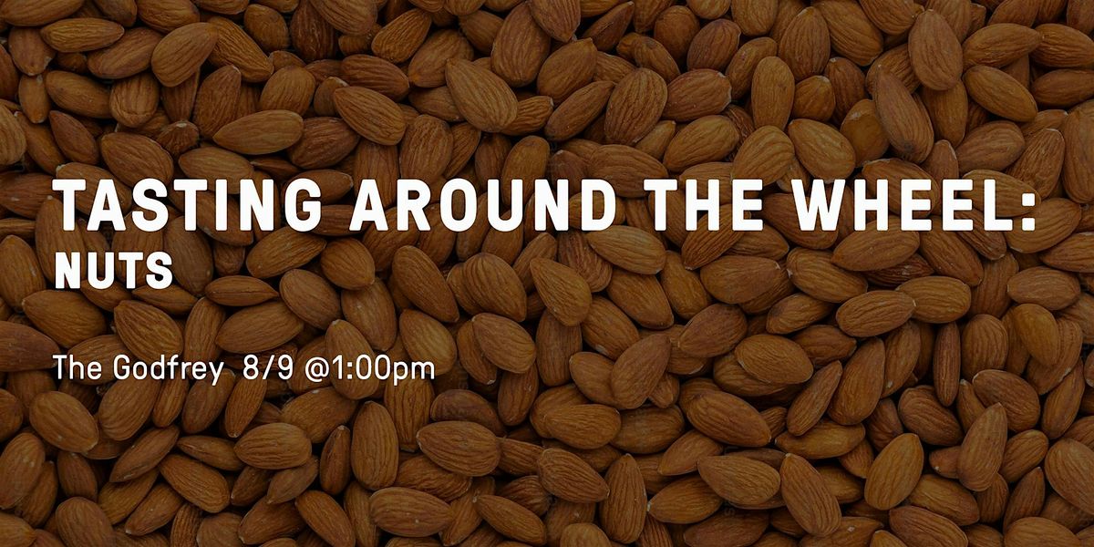 Tasting around the wheel: Nuts, 9 August | Event in Boston | AllEvents