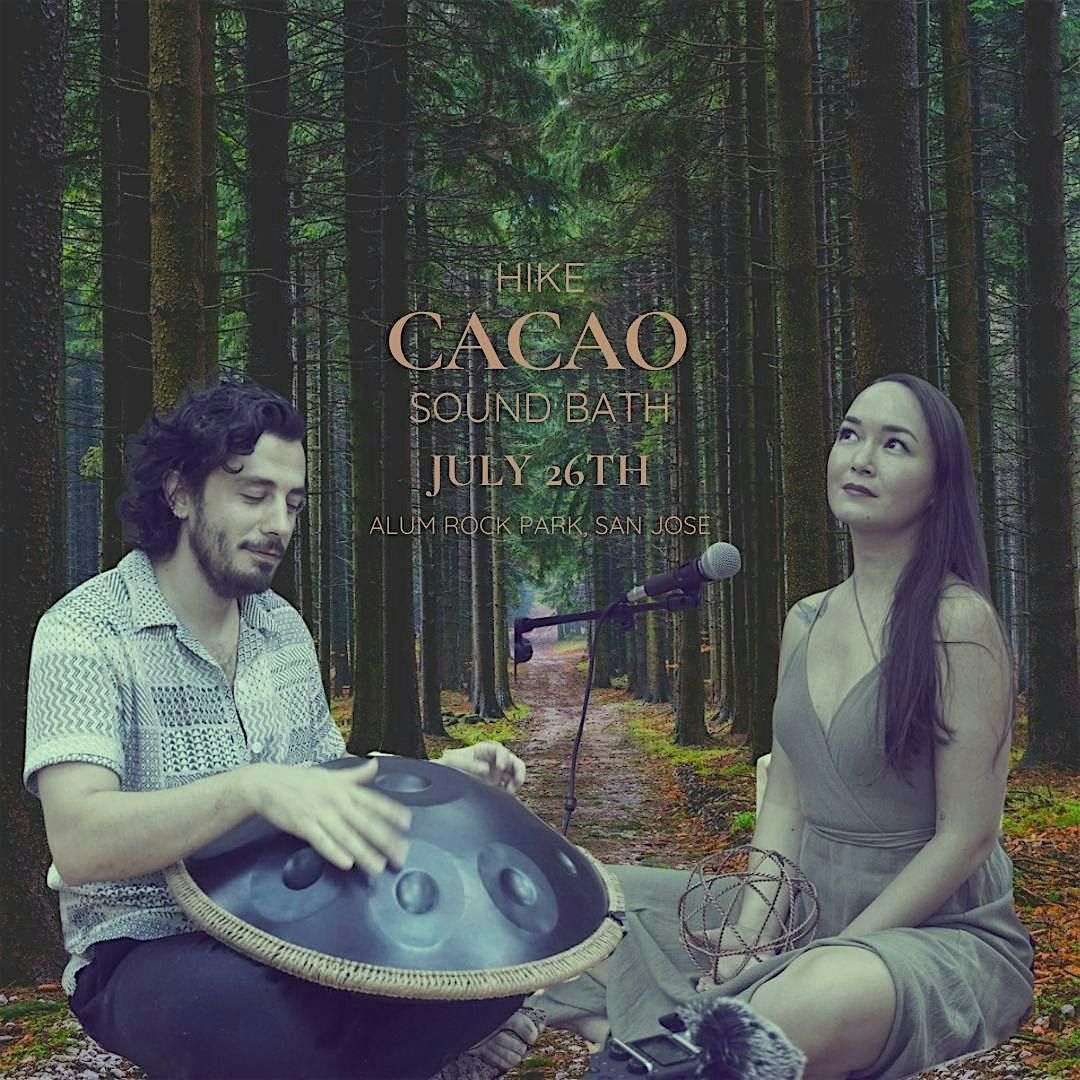 A Ceremony of Earth & Echo: Conscious Hike, Cacao Ceremony & Sound Bath, 26 July | Event in San Jose