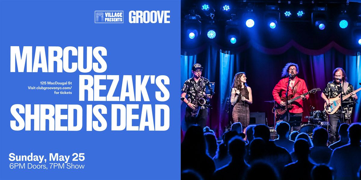Marcus Rezak's Shred Is Dead, 25 May | Event in New York | AllEvents