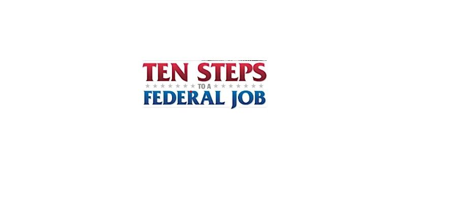 Ten Steps to a Federal Job | Event in Quantico | AllEvents