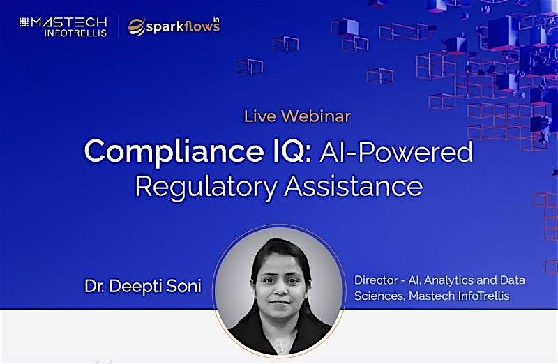 AI-Powered Compliance: Tackle Regulations with Compliance IQ & SparkFlows, 19 December | Online Event