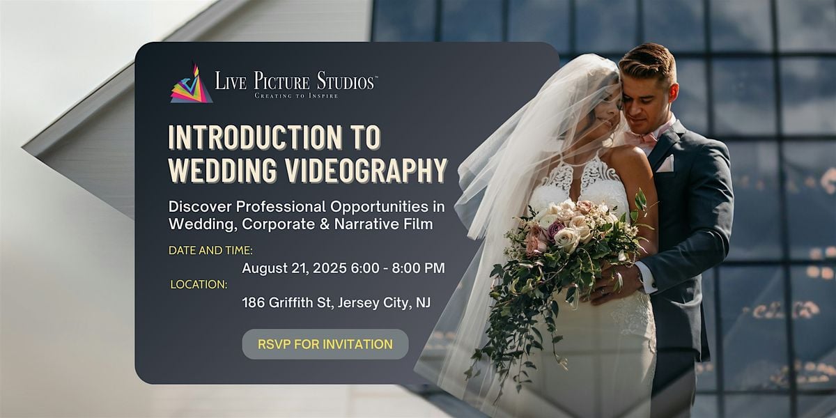 Introduction to Wedding Videography with Live Picture Studios, 21 August | Event in Jersey City | AllEvents