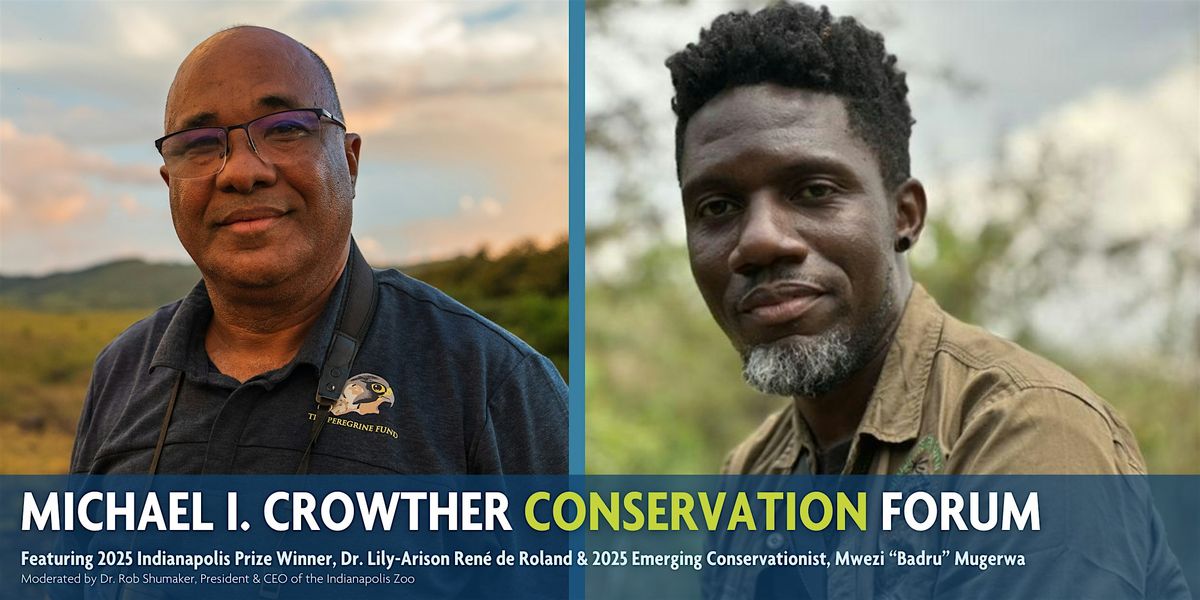 Indianapolis Prize Michael I. Crowther Conservation Forum, 25 September | Event in Indianapolis | AllEvents
