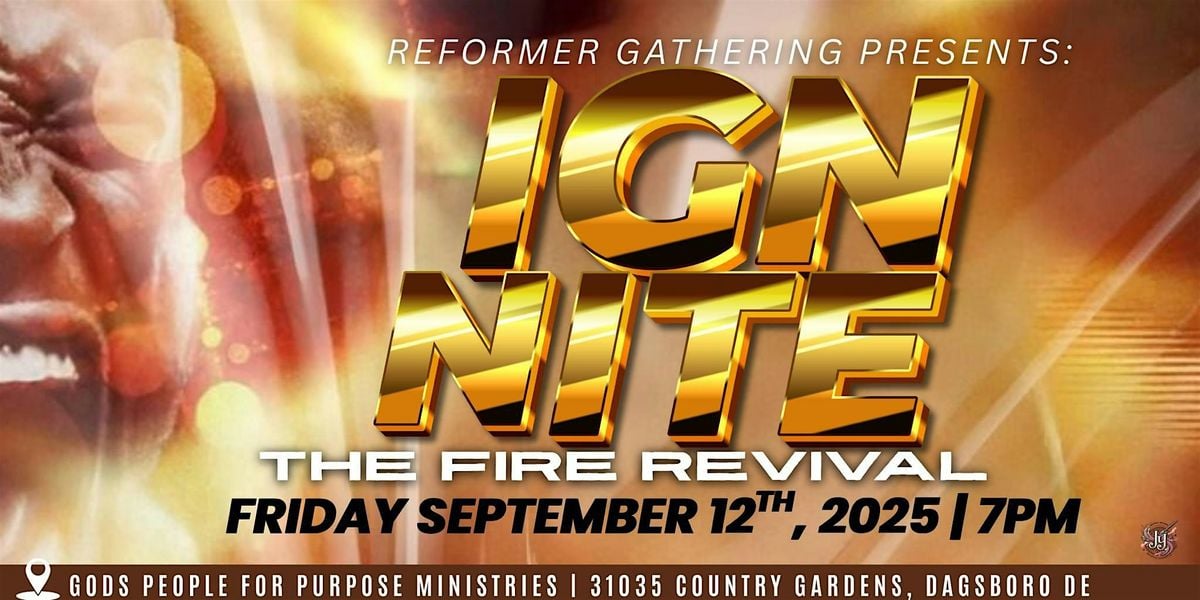 REFORMERS GATHERING “IGNITING THE FIRE OF REVIVAL”, 12 September | Event in Milton | AllEvents
