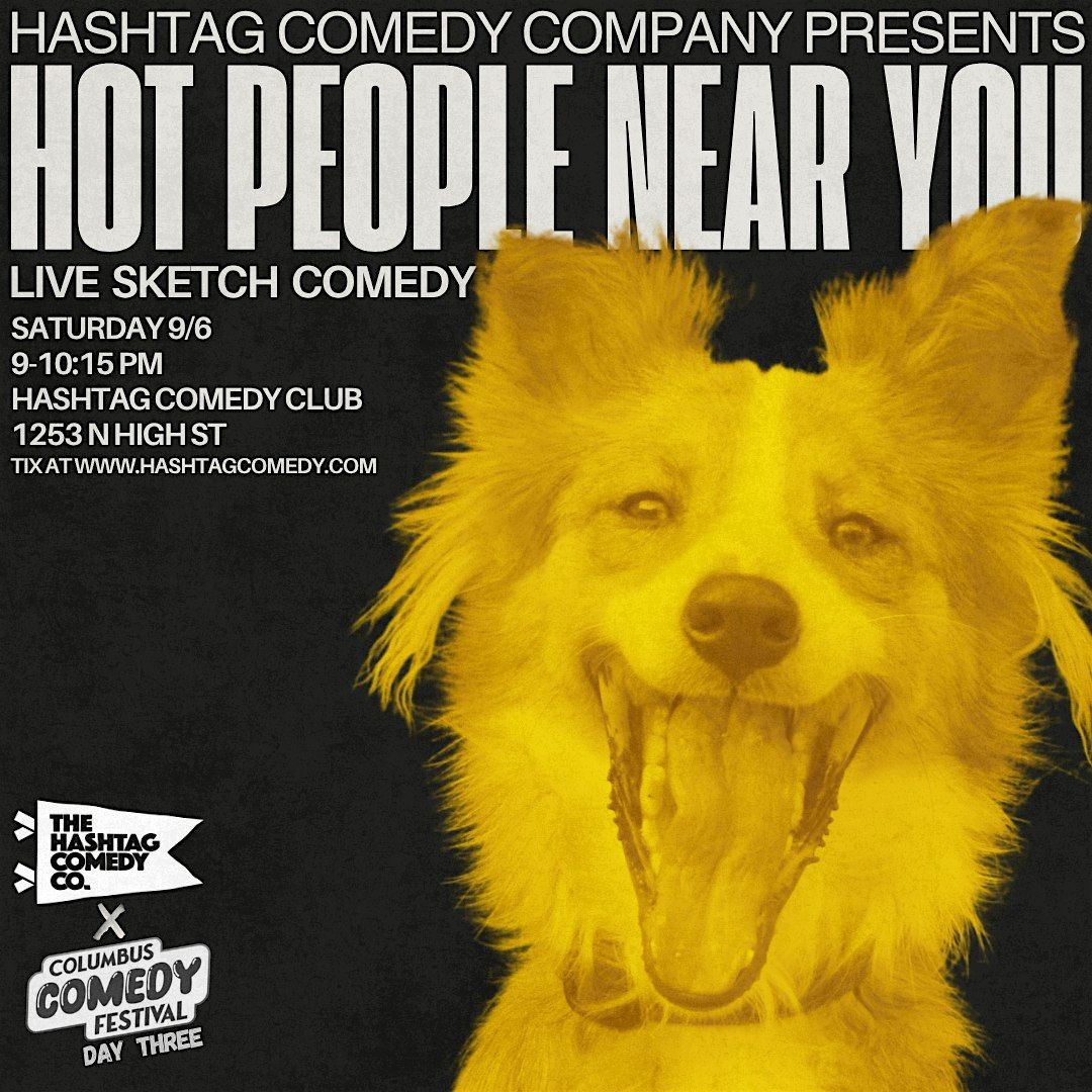 Hot People Near You: A Sketch Comedy Show | Columbus Comedy Festival, 6 September | Event in Columbus | AllEvents