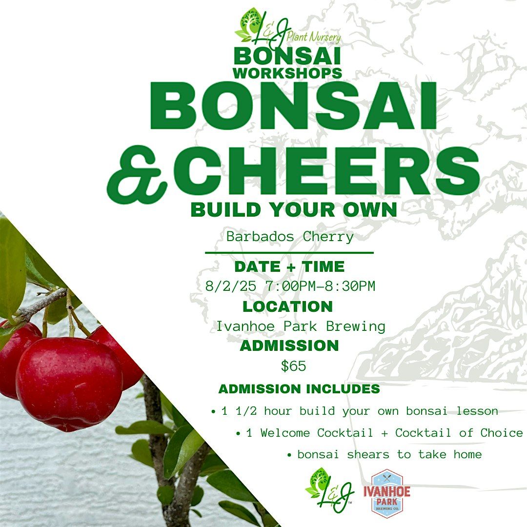 Bonsai & Cheers - Ivanhoe Park Brewing - L&J Nursery - Cherry Bonsai, 2 August | Event in Orlando
